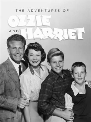 The Adventures of Ozzie and Harriet: Um Retrato nostálgico da vida familiar americana na década de 1950!