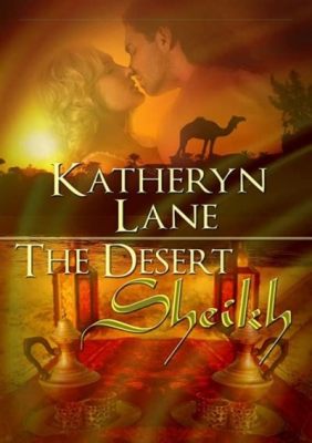 The Sheik! Intriguing Romance and Dramatic Desert Escapes